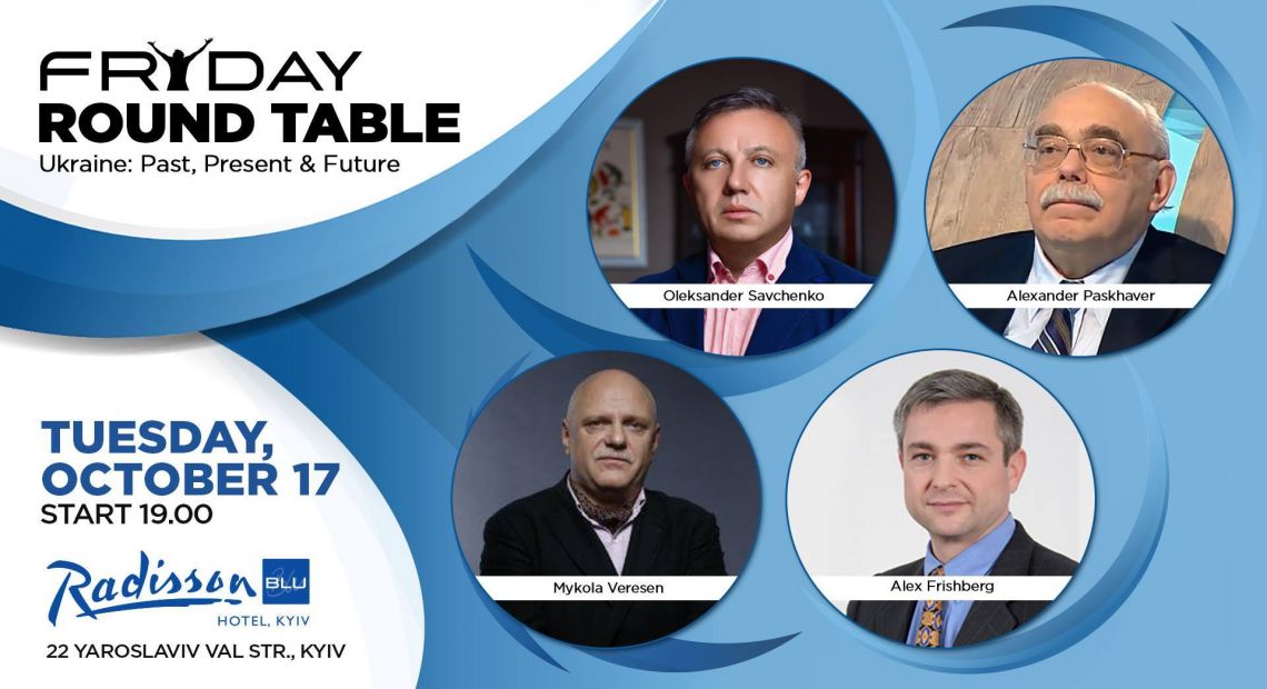 Fryday W Round Table - Ukraine: Past, Present & Future